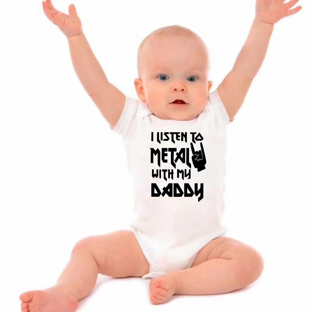 I Listen Ta Metal Rock With My Daddy Cute Baby Boy Clothes Bodysuits 100% Cotton Fashion Trend Infant Onesie Toddler One-pieces